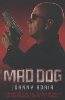 Mad Dog by Johnny Adair Paperback