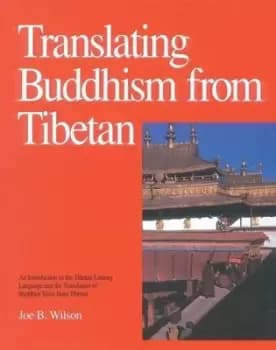 Translating Buddhism from Tibetan by Joe Wilson