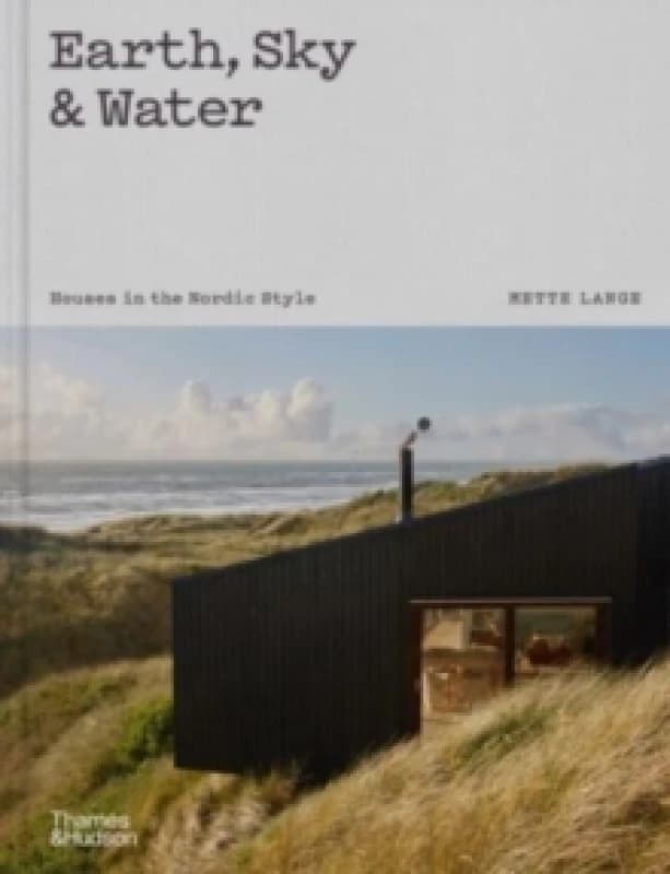 Earth, Sky & Water. Hardback. By Mette Lange Books