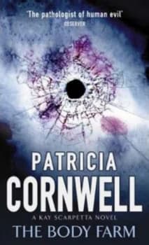 The Body Farm by Patricia Cornwell Hardback