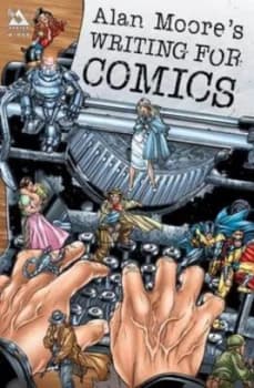 Alan Moores Writing for Comics. Volume One by Jacen Burrows Paperback
