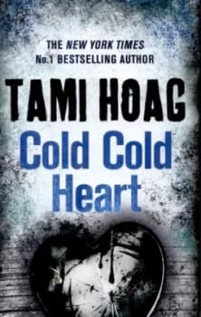 Cold Cold Heart by Tami Hoag Hardback