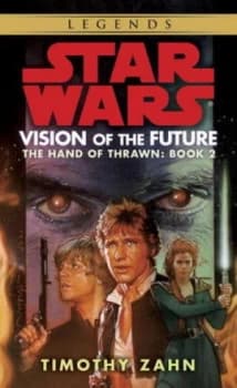 Vision of the Future Star Wars Legends the Hand of Thrawn by Timothy Zahn Paperback