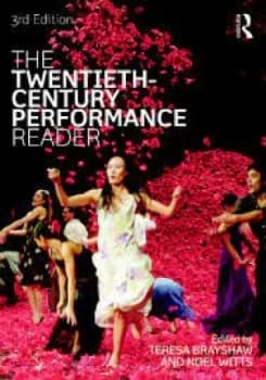 The twentieth-century performance reader by Teresa Brayshaw