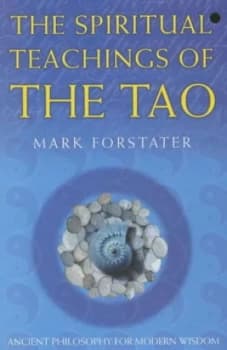 The Spiritual Teachings of the Tao by Mark Forstater Paperback