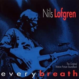 Every Breath by Nils Lofgren CD Album
