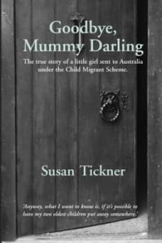 Goodbye Mummy Darling by Susan Tickner Paperback