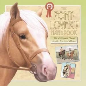 The Pony-Lovers Handbook by Libby Hamilton Hardback