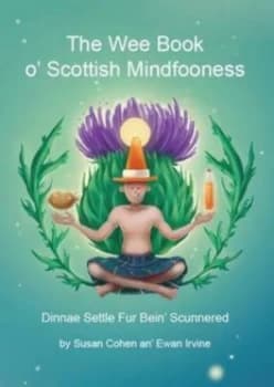 The wee book o Scottish mindfooness by Susan Cohen