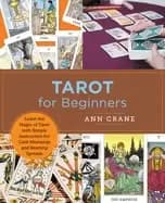 tarot for beginners learn the magic of tarot with simple instruction for ca