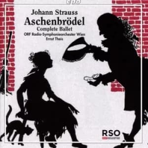 Johann Strauss II Aschenbrodel Complete Ballet by Johann Strauss II CD Album