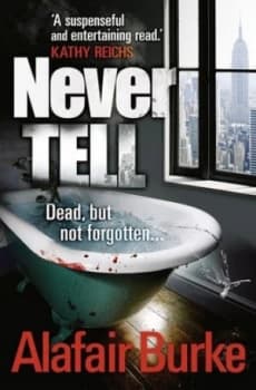 Never Tell by Alafair Burke Paperback