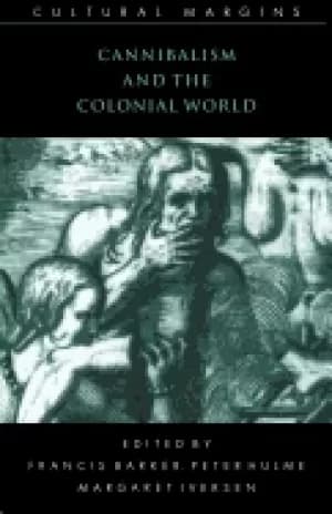 cannibalism and the colonial world