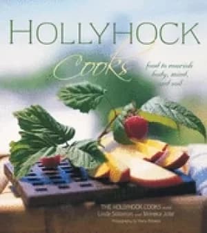 hollyhock cooks food to nourish body mind and soil