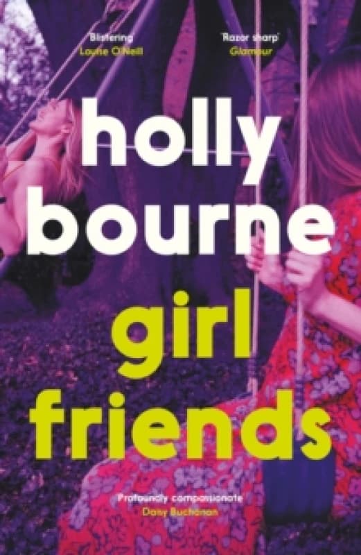 Girl Friends : the unmissable, thought-provoking and funny novel from the author of SO THRILLED FOR YOU Paperback / softback