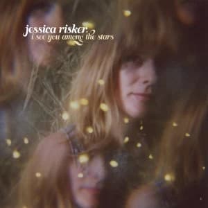 Jessica Risker - I See You Among The Stars Vinyl