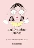 55 slightly sinister stories 55 stories 55 words each no more no less