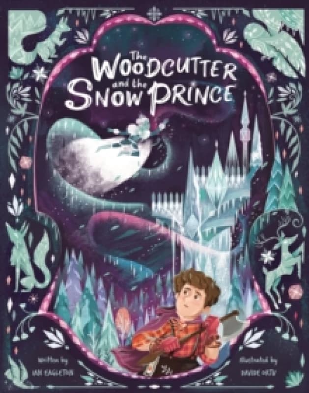 The Woodcutter and The Snow Prince Paperback / softback