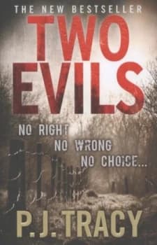 Two Evils by P. J. Tracy Hardback