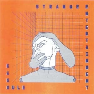 Kagoule - Strange Entertainment Vinyl