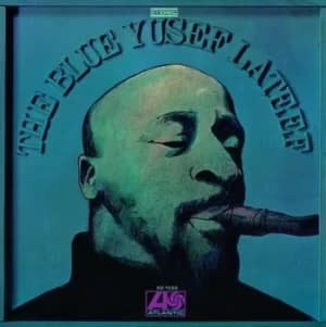 The Blue Yusef Lateef by Yusef Lateef Vinyl Album