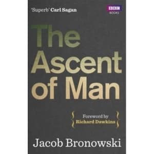 The Ascent Of Man