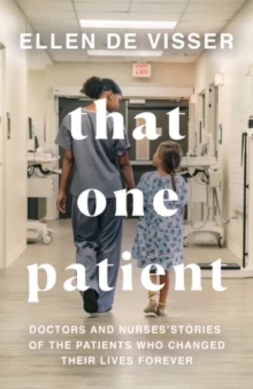 That One Patient. Paperback. By Ellen de Visser Books