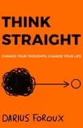 think straight change your thoughts change your life