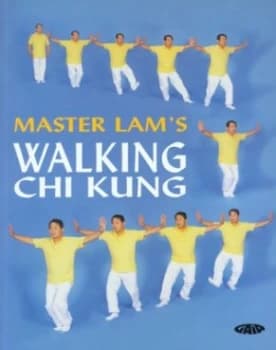 Master Lams Walking Chi Kung by Master Lam Kamchuen Paperback