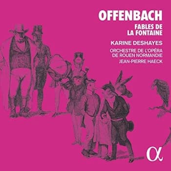 Karine Deshayes - Offenbach: Fables De La Fontaine CD