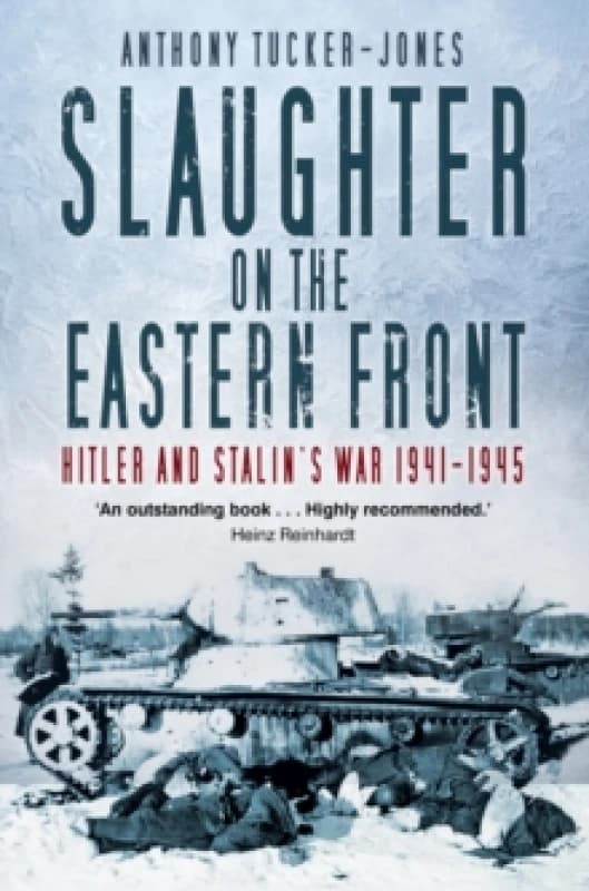 Slaughter on the Eastern Front. Paperback. By Anthony TuckerJones Books