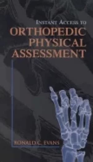 instant access to orthopedic physical assessment