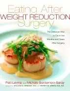 eating well after weight loss surgery over 140 delicious low fat high prote