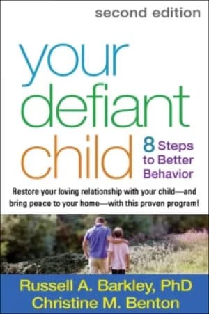 Your Defiant ChildEight Steps to Better Behavior
