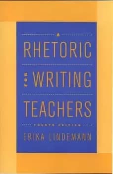 A Rhetoric for Writing Teachers by Erika Lindemann