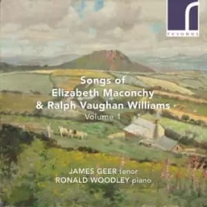 Songs of Elizabeth Maconchy & Ralph Vaughan Williams - Volume 1 by Elizabeth Maconchy CD Album