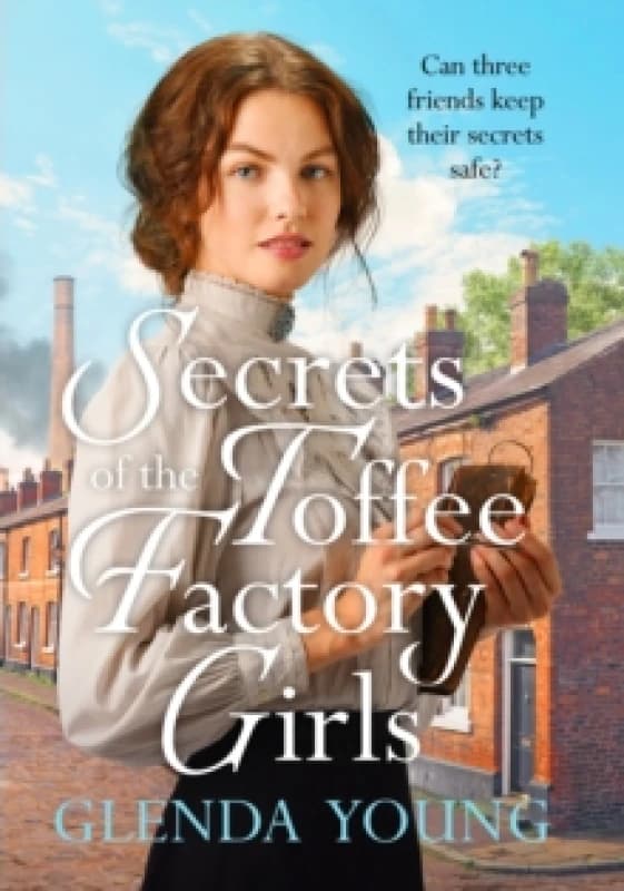 Secrets of the Toffee Factory Girls. Paperback. By Glenda Young Books