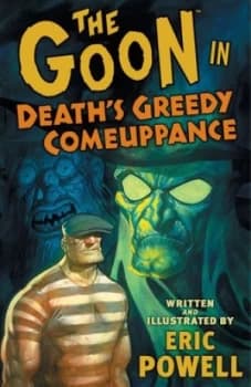 The Goon. Vol. 9 Deaths Greedy Comeuppance by Dark Horse Book