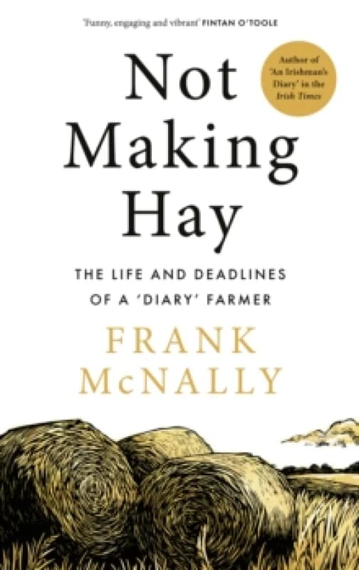 Not Making Hay Hardback