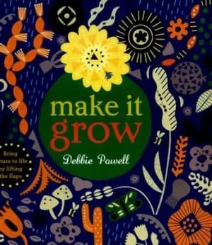 Make It Grow by Debbie Powell Hardback