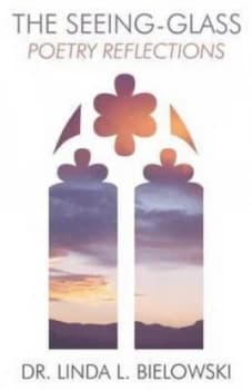 Seeing-Glass by Dr. Linda L Bielowski Paperback