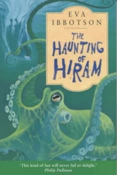 The Haunting of Hiram by Eva Ibbotson Book