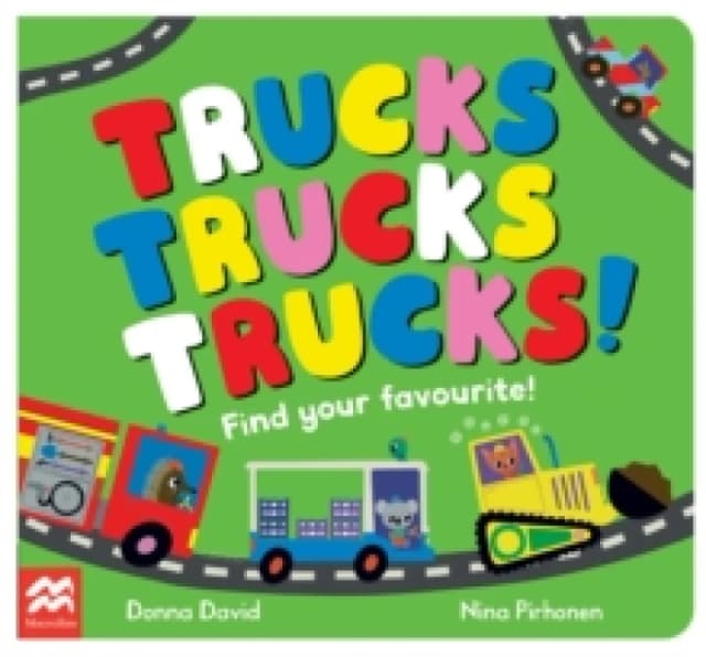 Trucks Trucks Trucks! : Find Your Favourite Board book