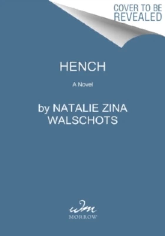 Hench. Paperback. By Natalie Zina Walschots Books