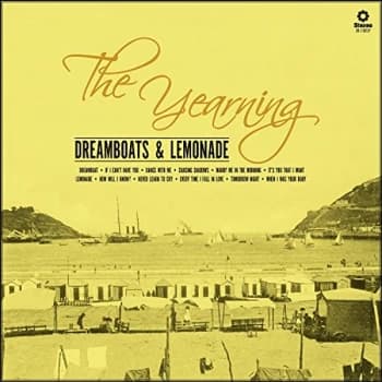 Yearning, The - Dreamboats & Lemonade CD