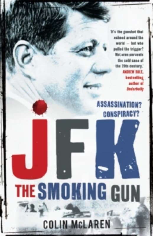 JFK - The Smoking Gun. Paperback. By Colin McLaren Books