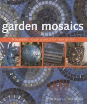 Garden Mosiacs by Emma Biggs Hardback