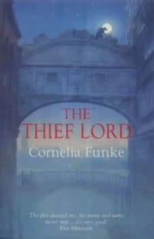 The Thief Lord by Cornelia Funke Hardback