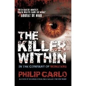 The Killer Within In the Company of Monsters Paperback / softback 2017