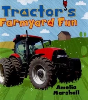 Tractors Farmyard Fun by Dan Bramall Hardback